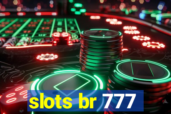 slots br 777